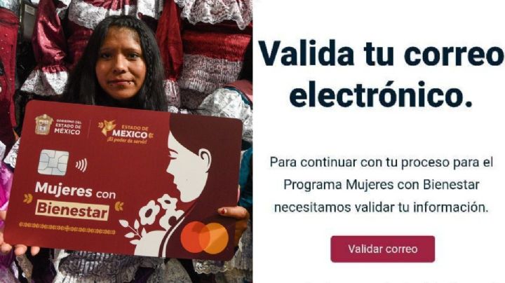 Mujeres con Bienestar Edomex: ¿Por qué no me llega el mensaje para validar mi correo electrónico?