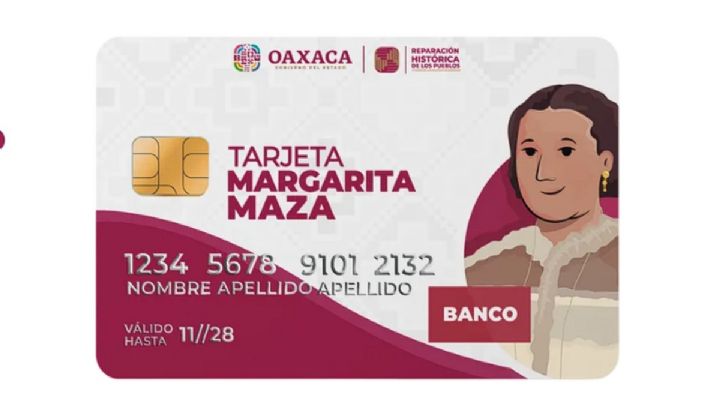 OAXACA | Tarjeta Margarita Maza: ¿Cuánto dinero dará y quiénes la pueden pedir?