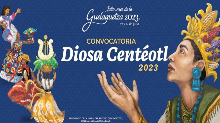 OAXACA | Convocatoria Diosa Centéotl 2023: Requisitos y dónde registrarse para el certamen