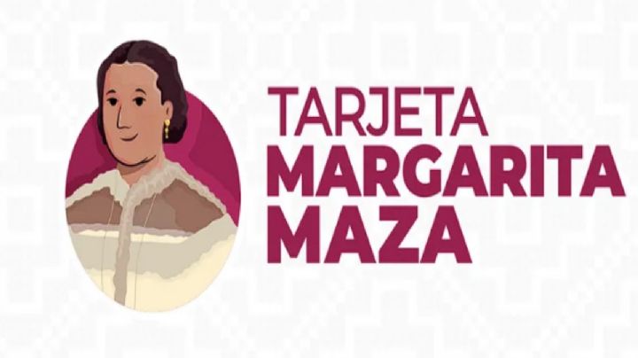 OAXACA | Tarjeta Margarita Maza: ¿Cuándo es la fecha límite para cumplir con los requisitos?