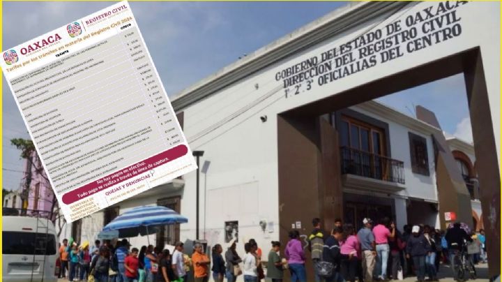 ¡No te dejes sorprender! Estos son los costos por los trámites en el Registro Civil de OAXACA