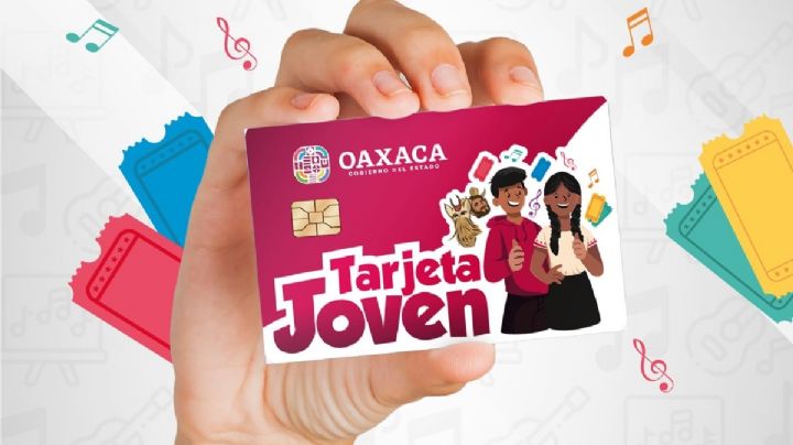 Tarjeta Joven Oaxaca 2024: Consulta los resultados y beneficios que dará el programa para juventudes