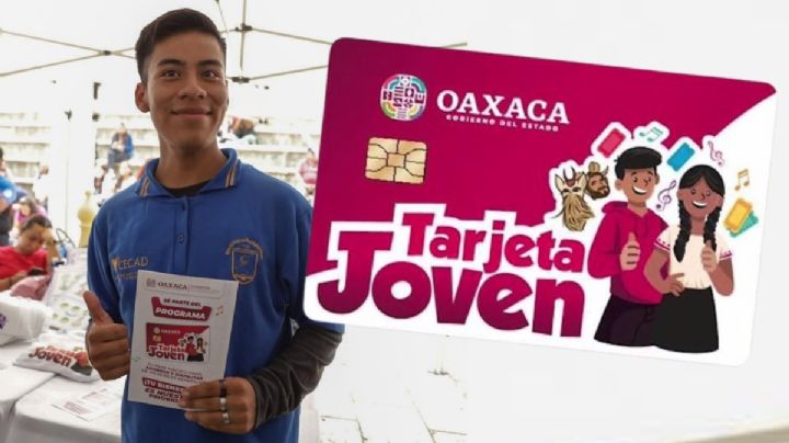 Tarjeta Joven OAXACA: ¿Cómo saber si fuiste seleccionado para recibir los 7 mil 200 pesos?