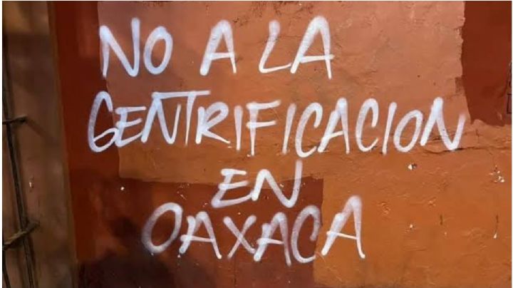 Gentrificación se convierte en un serio problema en OAXACA y la Costa