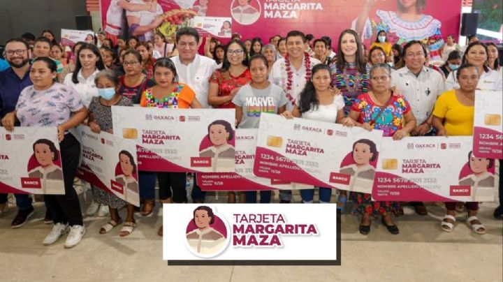 Tarjeta Margarita Maza OAXACA: ¿Cuándo concluye registro para nuevas beneficiarias en 2025?