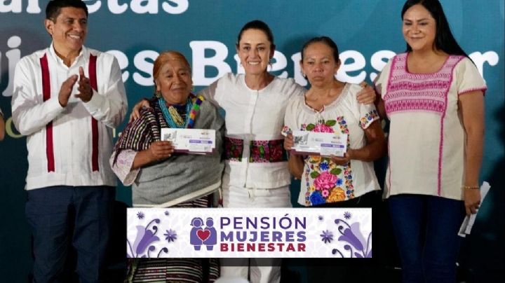 Pensión Mujeres Bienestar en OAXACA: ¿Cuándo abrirá el registro para oaxaqueñas en el 2025?