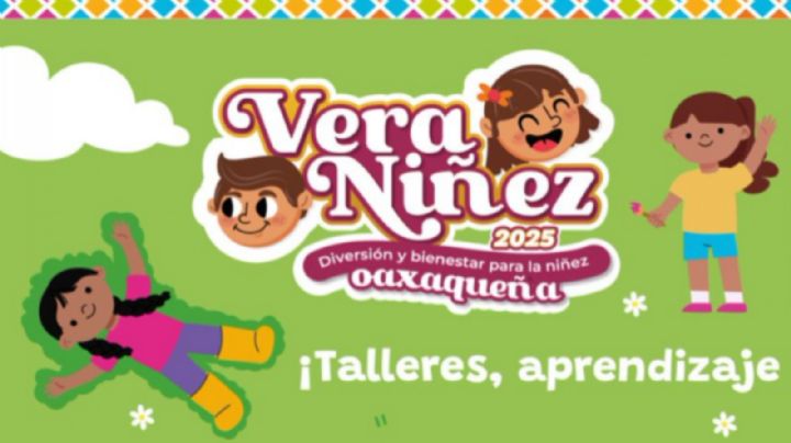 Festival Vera Niñez 2025: fechas, sede y actividades para disfrutar del evento en OAXACA