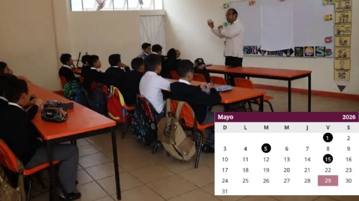 ¿Hay clases el lunes 4 de mayo en escuelas de OAXACA? Esto dice el calendario 2026 de la SEP